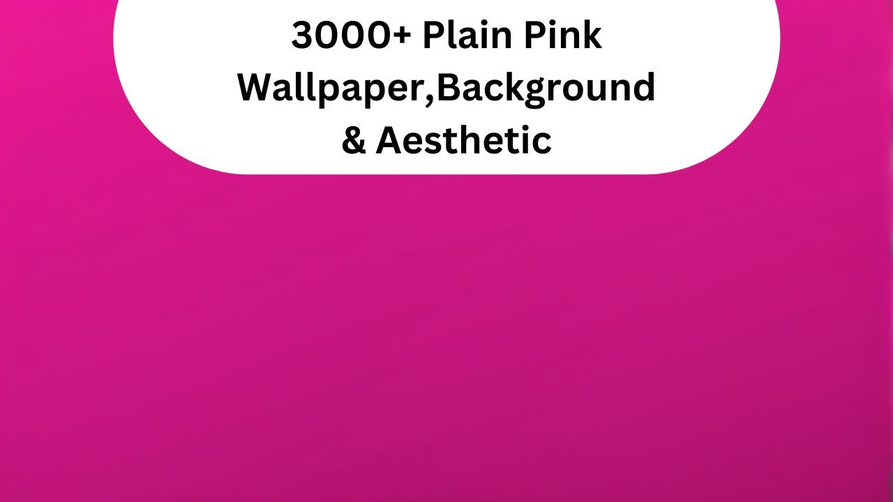 3000+ Plain Pink Wallpaper, Background & Aesthetic